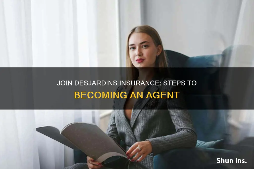 how to become a desjardins insurance agent