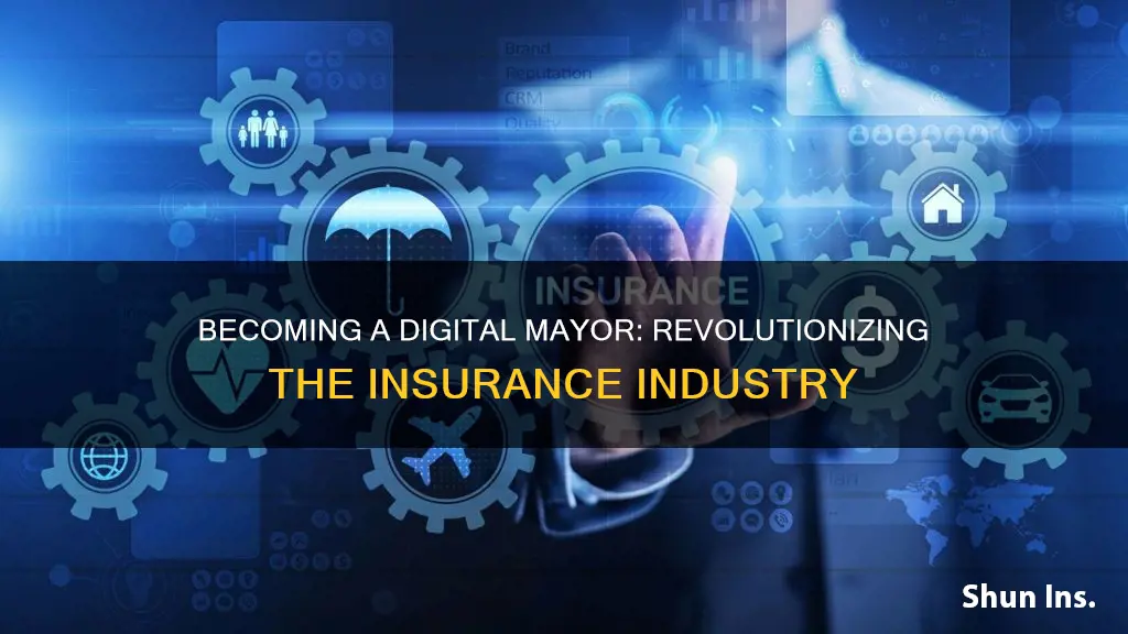 how to become a digital mayor in insurance