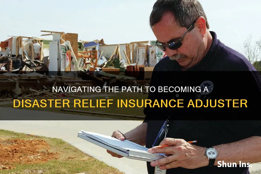 how to become a disaster relief insurance adjuster