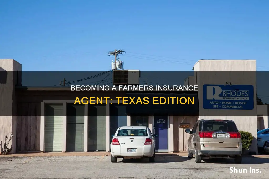 how to become a farmers insurance agent in Texas