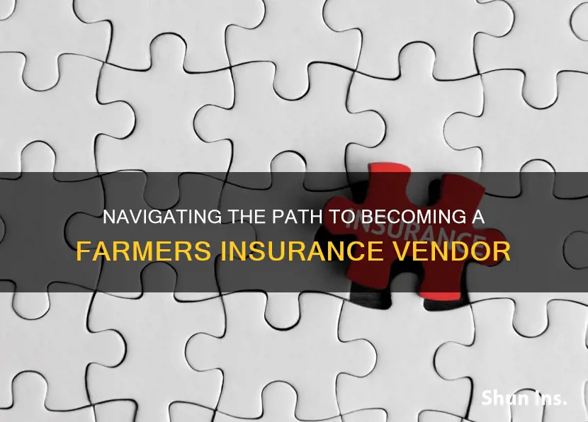 how to become a farmers insurance vendor