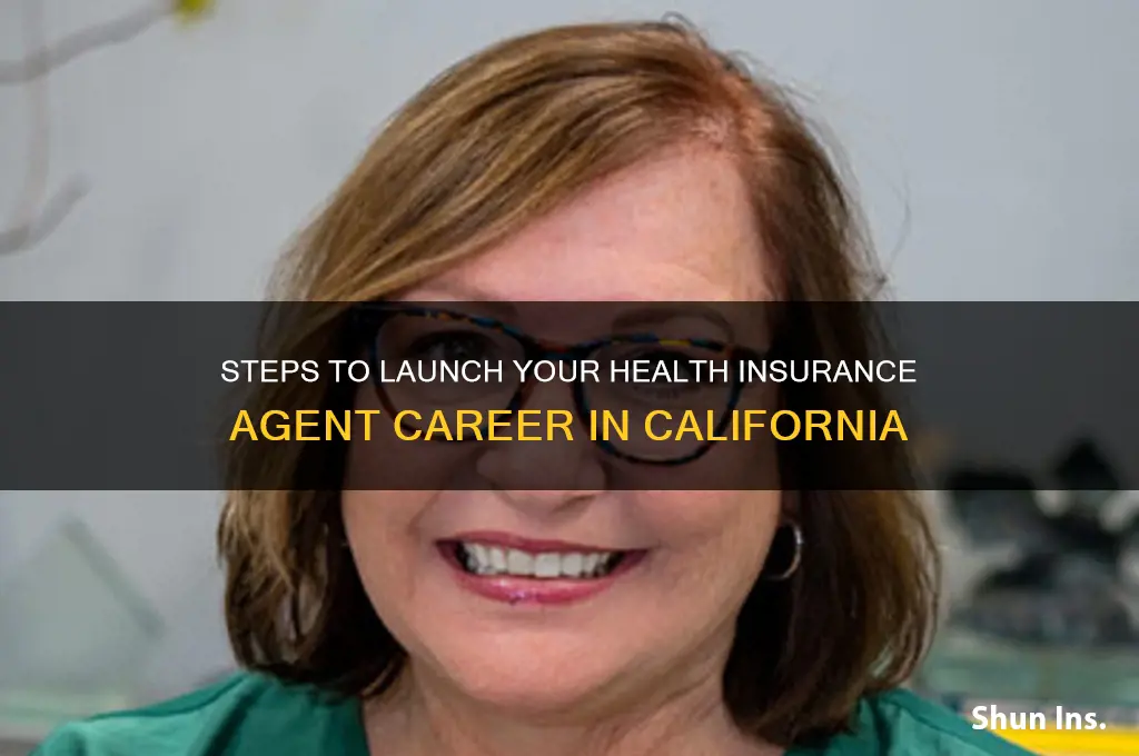 how to become a health insurance agent in california