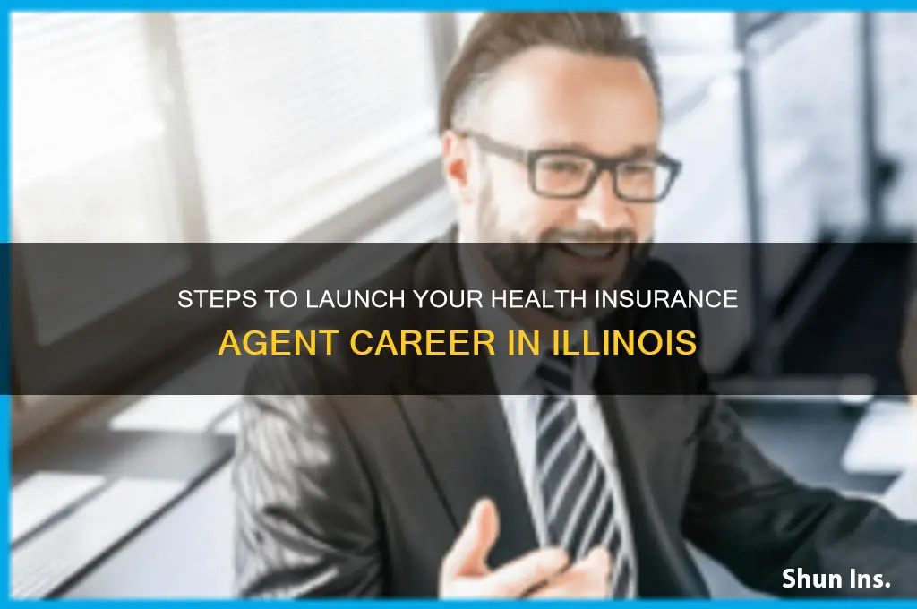how to become a health insurance agent in illinois