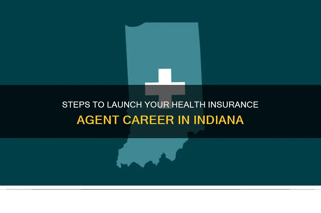 how to become a health insurance agent in indiana