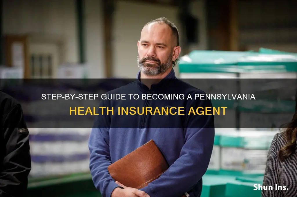 how to become a health insurance agent in pennsylvania