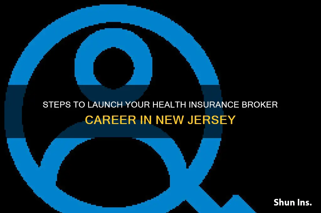 how to become a health insurance broker in nj