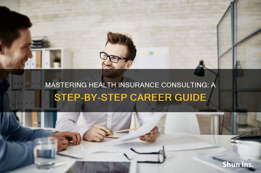 how to become a health insurance consultant