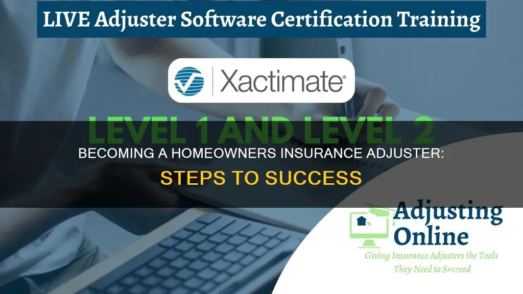 how to become a homeowners insurance adjuster
