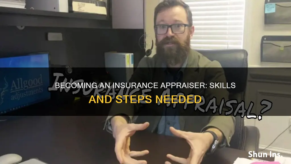 how to become a insurance appraiser