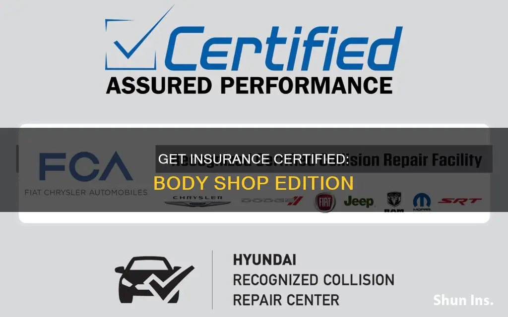 how to become a insurance certified body shop