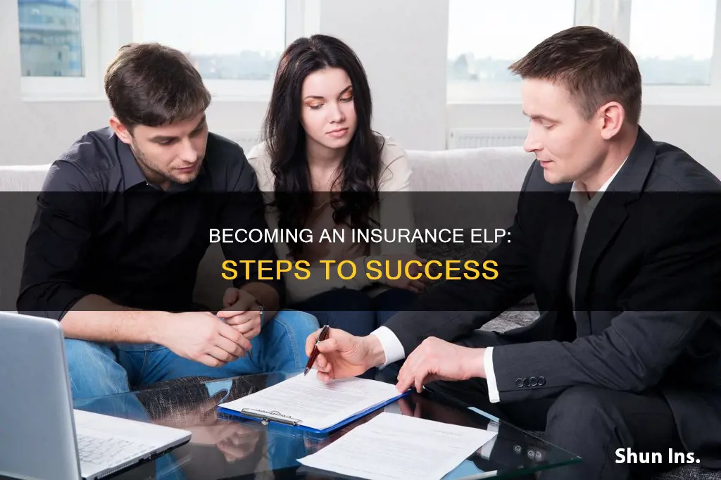 how to become a insurance elp