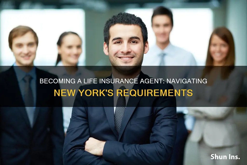 how to become a life insurance agent in ny