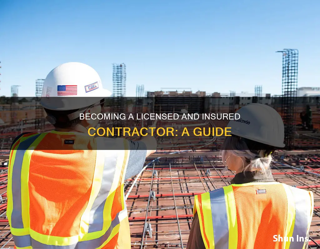 how to become a liscensed and insure contractor