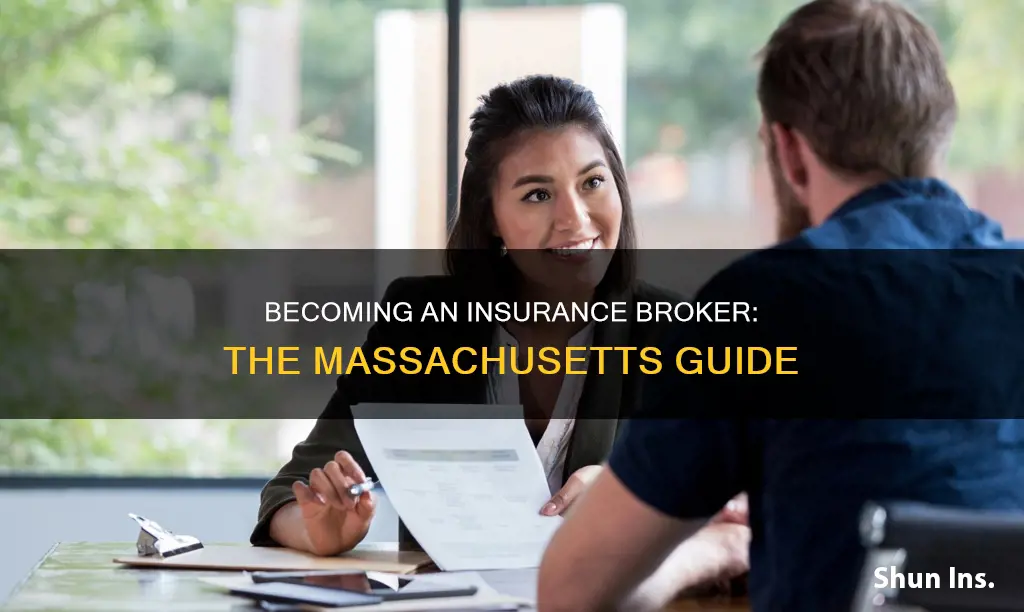 how to become a massachusetts insurance broker