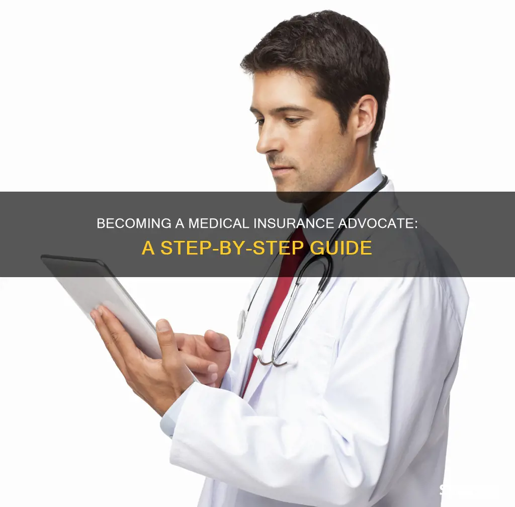 how to become a medical insurance advocate