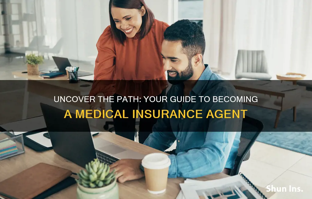 how to become a medical insurance agent