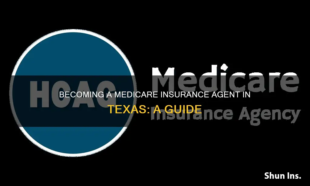 how to become a medicare insurance agent in Texas