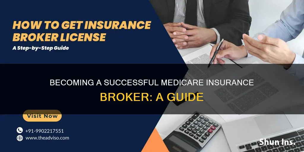 how to become a medicare insurance broker