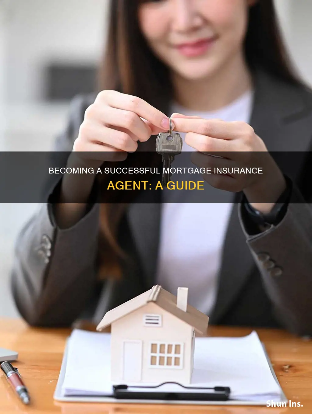 how to become a mortgage insurance agent
