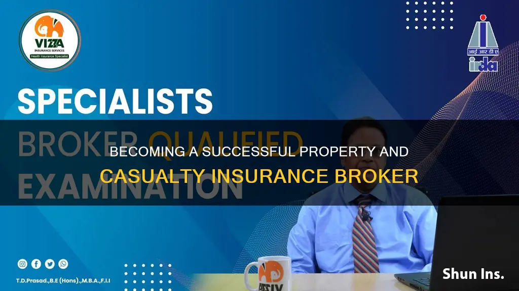 how to become a property and casualty insurance broker