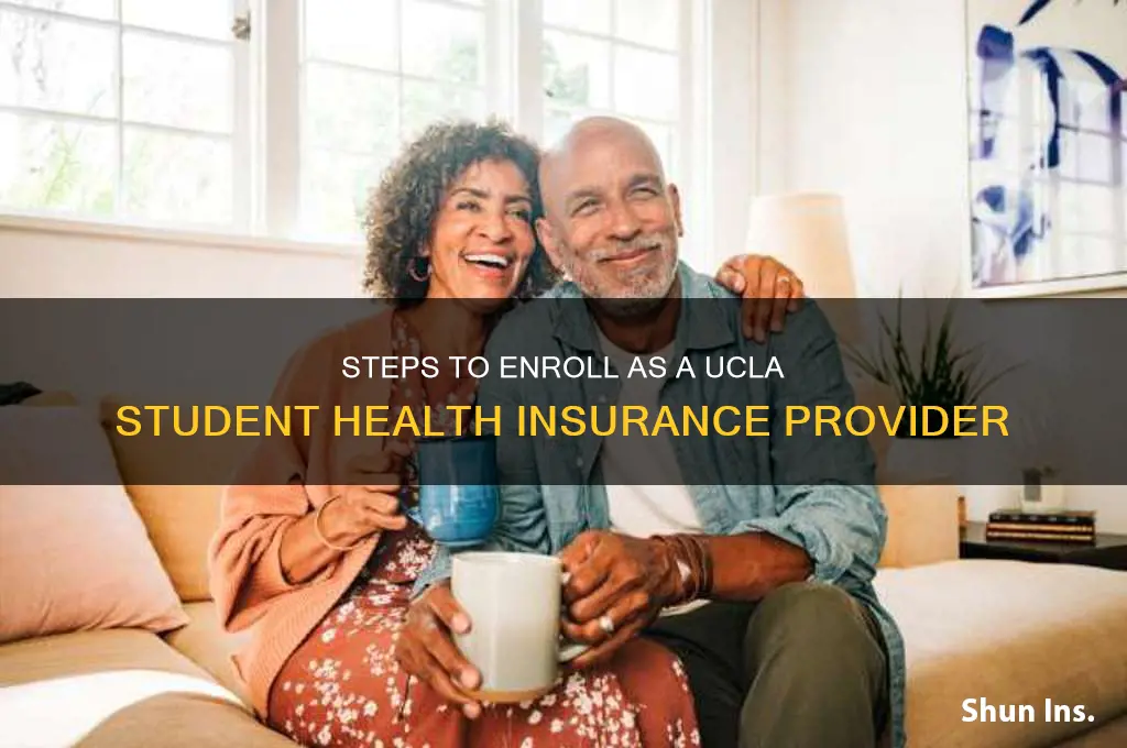 how to become a provider ucla student health insurance