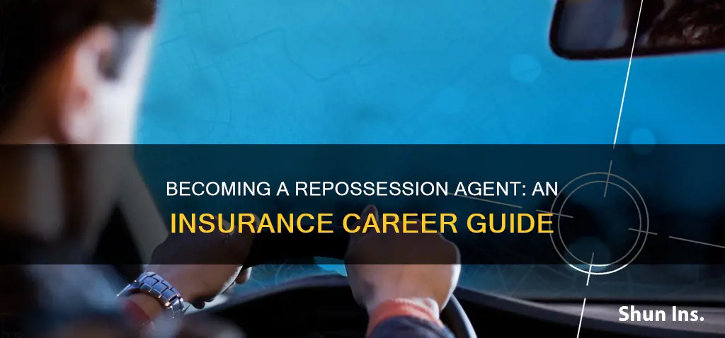 how to become a repo man for insurance