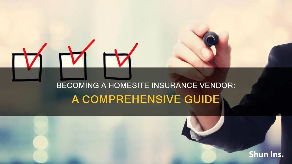 how to become a vendor homesite insurance