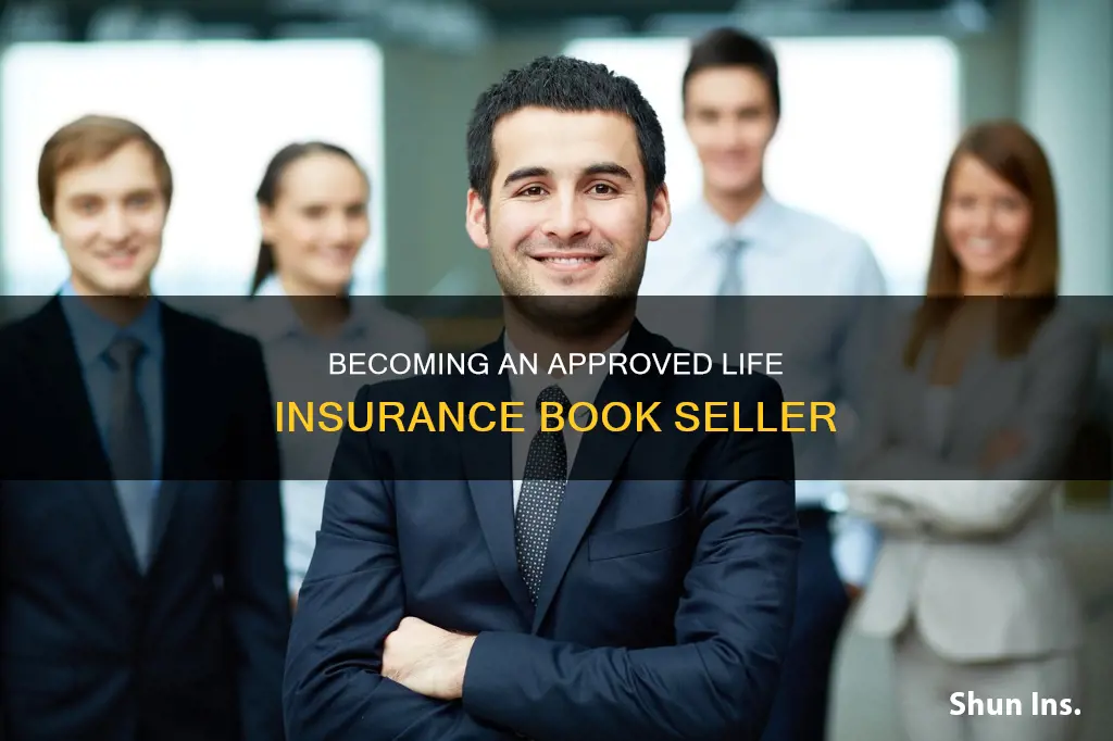 how to become an approved life insurance book seller