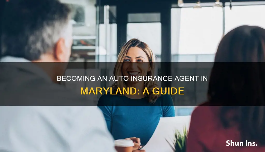 how to become an auto insurance agent in maryland