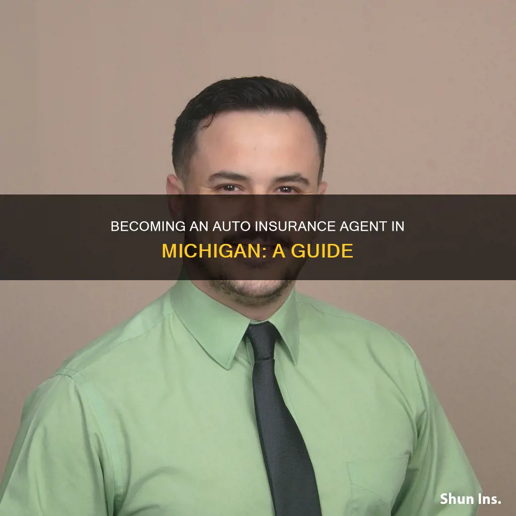 how to become an auto insurance agent in Michigan