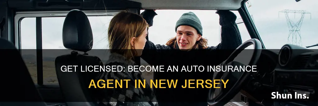 how to become an auto insurance agent in nj