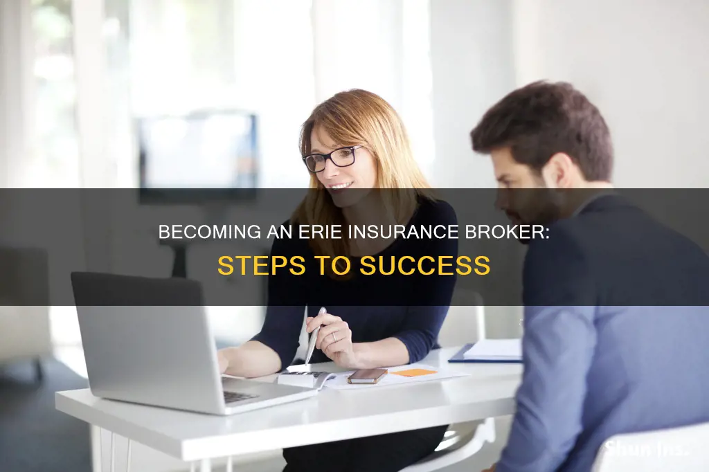 how to become an erie insurance broker