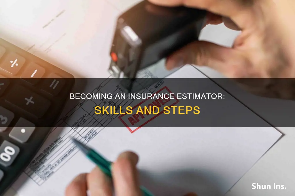 how to become an estimator for insurance