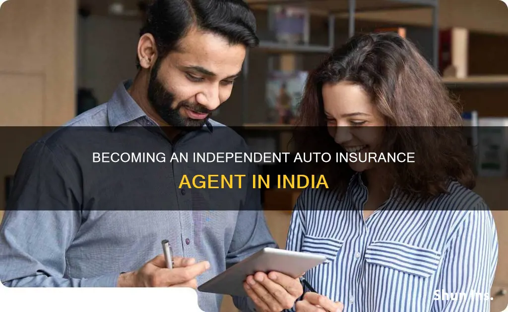 how to become an independent auto insurance agent in india