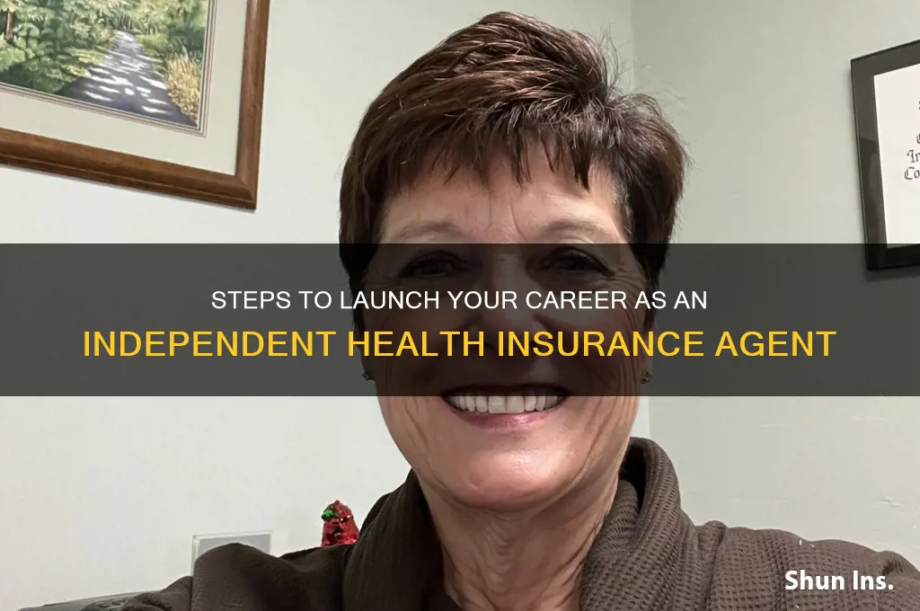 how to become an independent health insurance agent