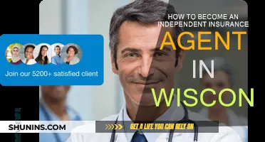 Becoming an Independent Insurance Agent in Wisconsin: A Guide