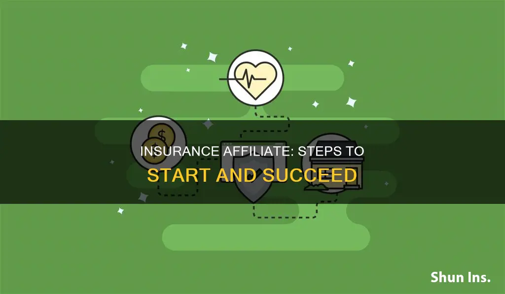 how to become an insurance affiliate