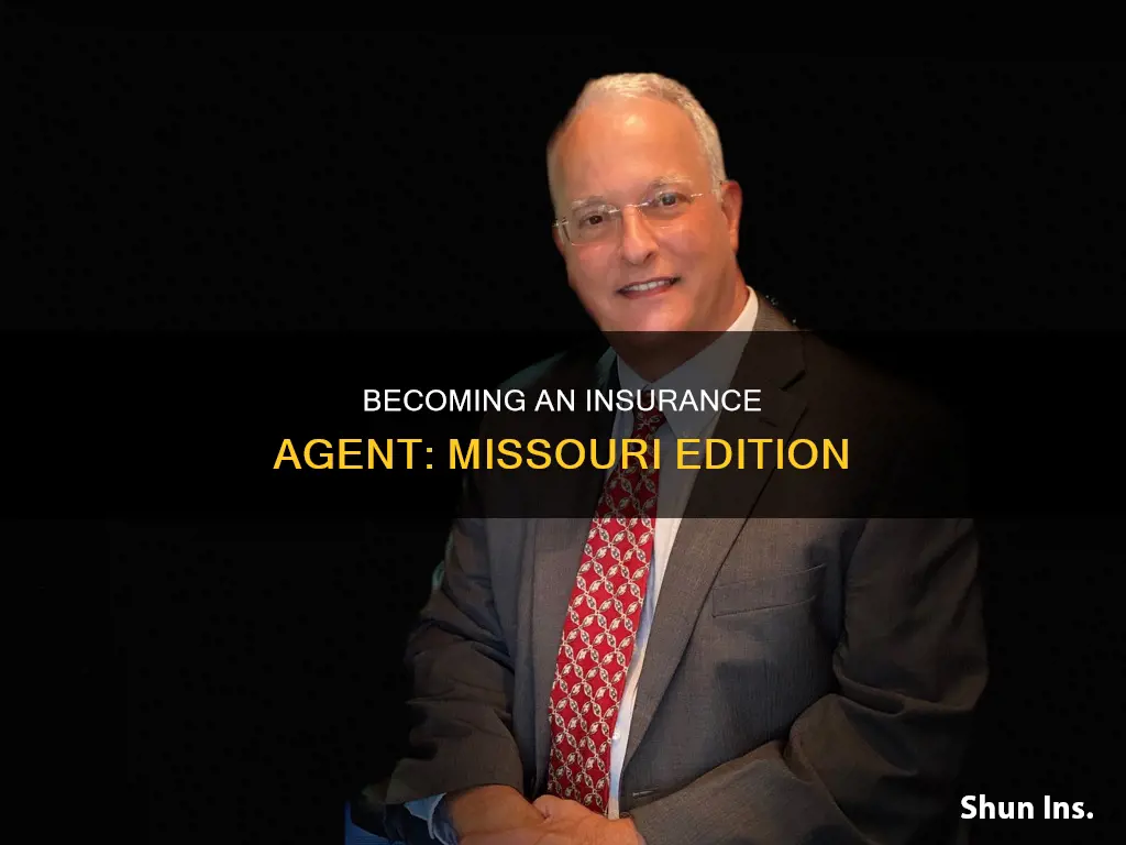 how to become an insurance agent in Missouri