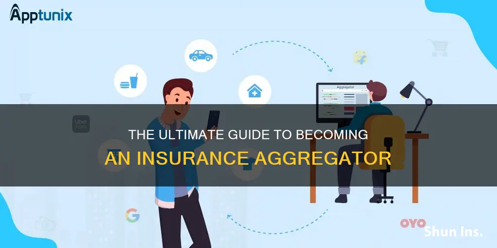 how to become an insurance aggregator