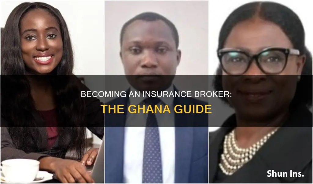 how to become an insurance broker in ghana