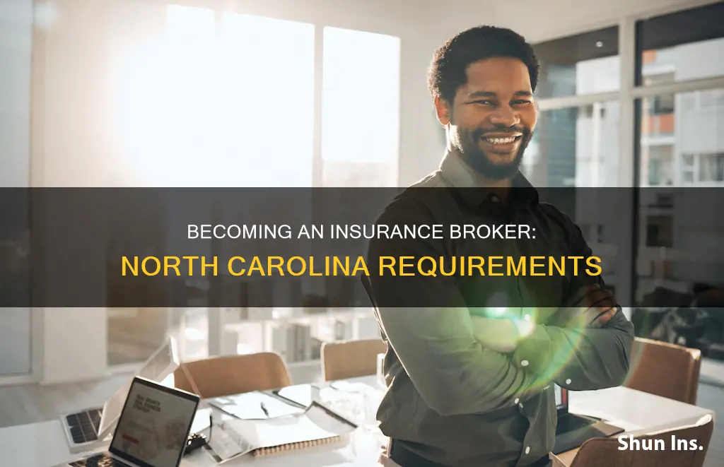 how to become an insurance broker in North Carolina