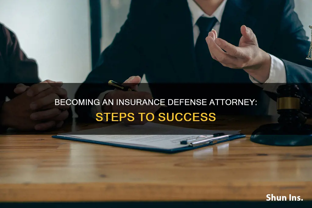 how to become an insurance defense attorney