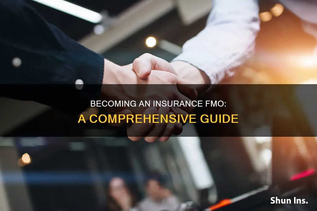 how to become an insurance fmo