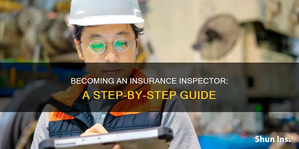 how to become an insurance inspector