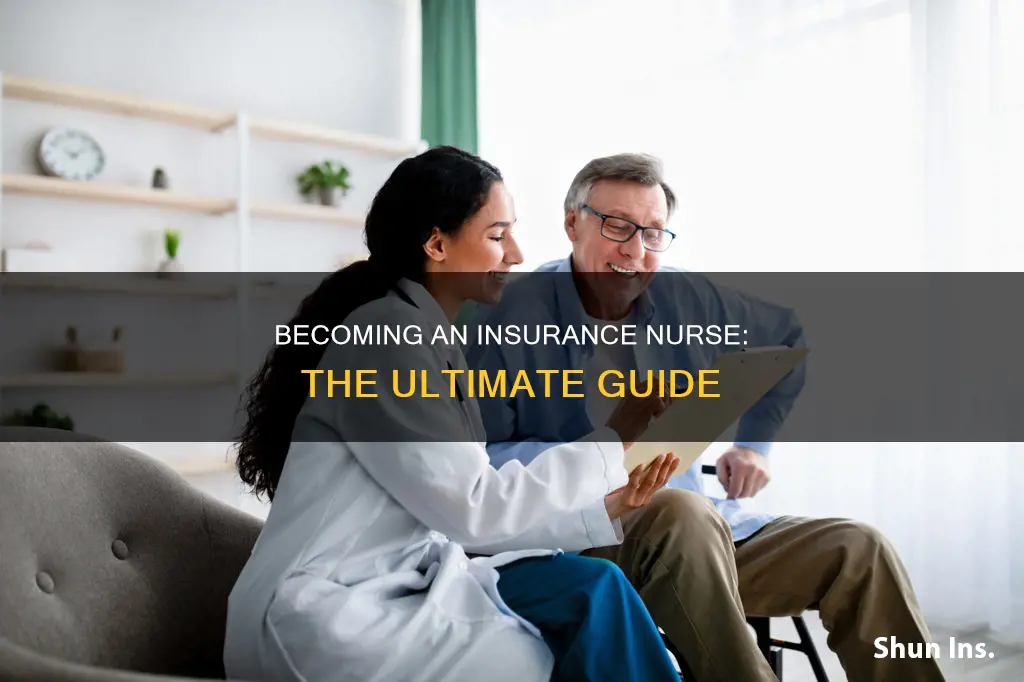 how to become an insurance nurse