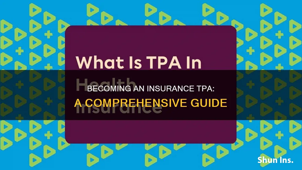 how to become an insurance tpa