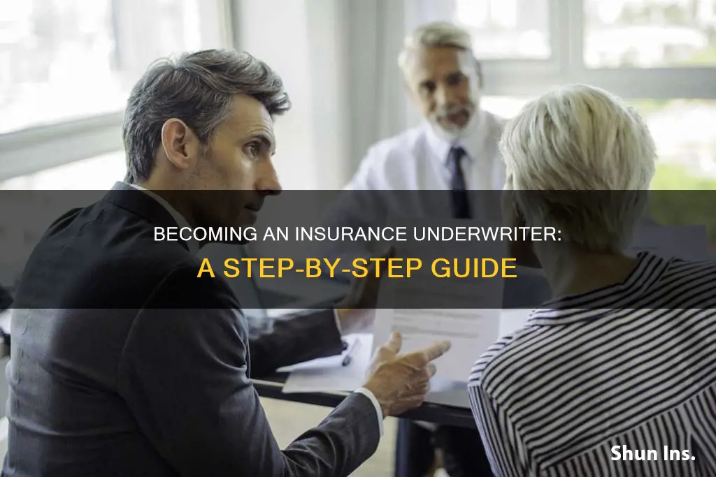 how to become an insurance underwrightewr