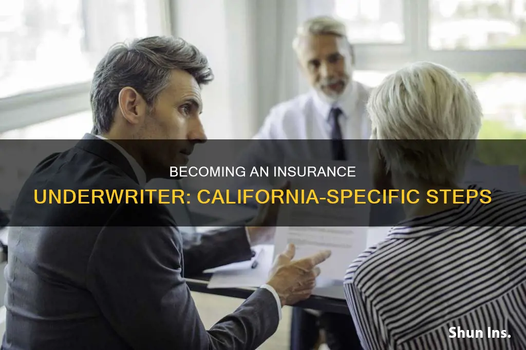 how to become an insurance underwriter in California