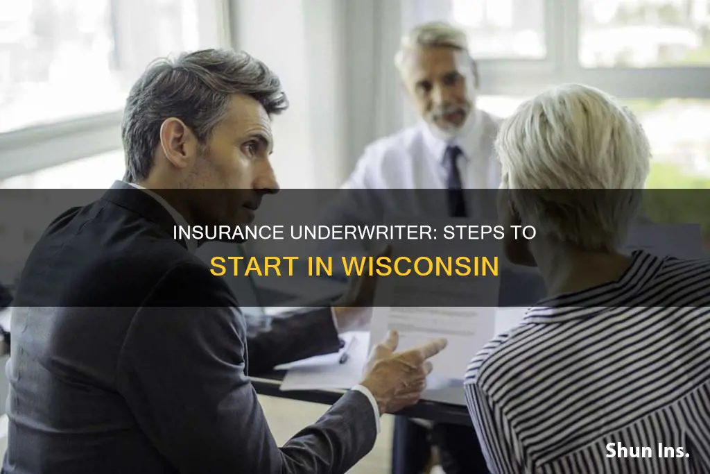 how to become an insurance underwriter in Wisconsin