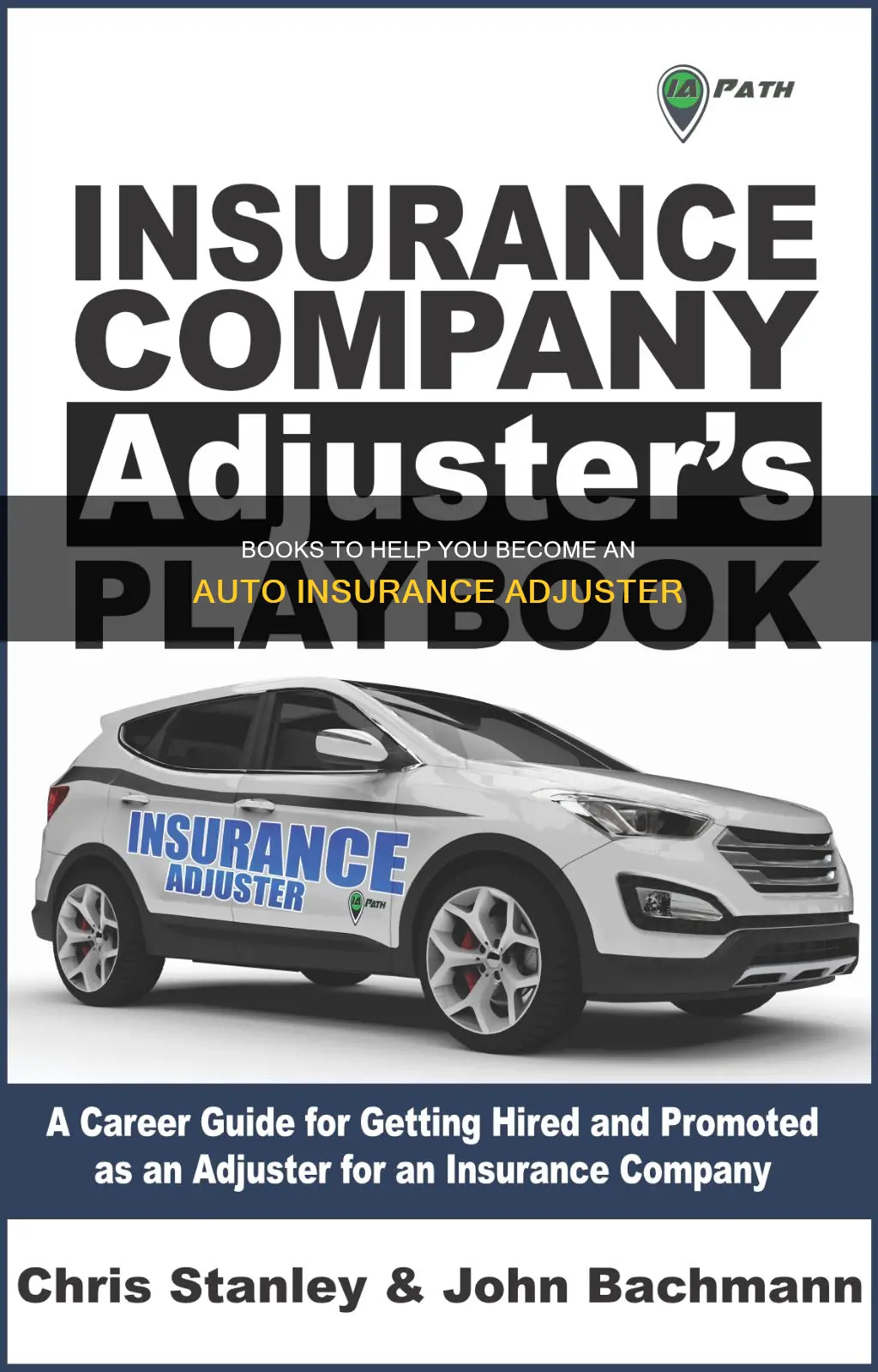 how to become auto insurance adjuster books